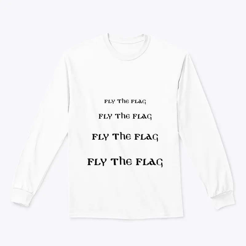 Fly The Flag Stacked Phrase