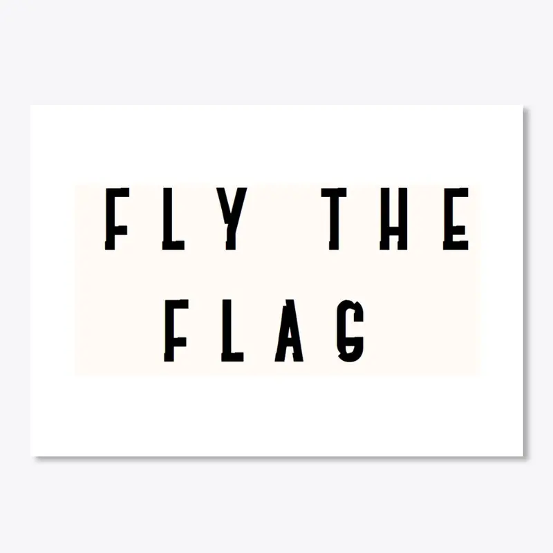 Fly the Flag Sticker